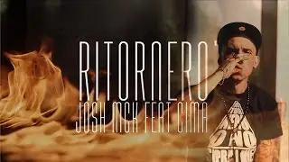 JOSH MCK ft. CIMA - RITORNERO'