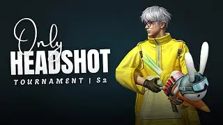 Only Headshot Tournament | 2nd Series | Pro Aim Battle | Win Tourn 
