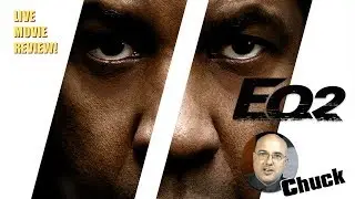 The Equalizer 2 movie review by Chuck the Movieguy