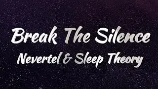 Nevertel & Sleep Theory - Break The Silence (KARAOKE VERSION)