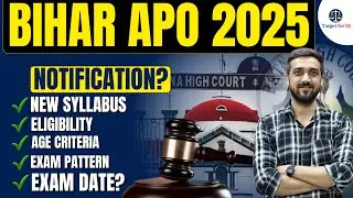 Bihar APO 2025 Notification? | New Syllabus, Eligibility, Age Limit, Exam Pattern & Exam Date