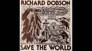 Richard Dobson -  Save The World