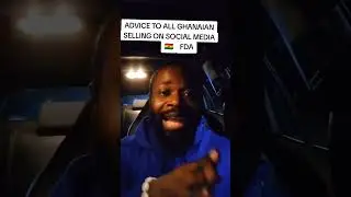 Advice To All Ghanaians Selling On Social Media From FDA 