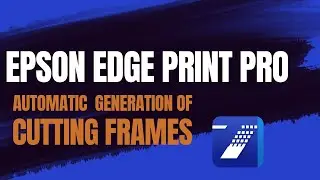 [Epson Edge Print PRO] Automatic Generation of Cutting Frames