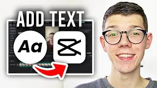 How To Add Text In CapCut PC - Full Guide