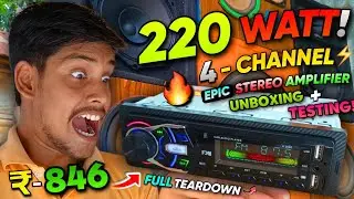 Maza Aa Gaya! | 4&times;55 = 220 Watt 4 Channel Car Stereo Amplifier Testing + Teardown With Full Details