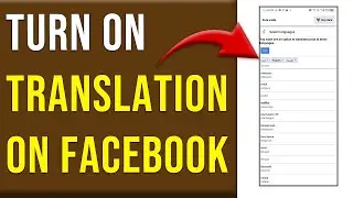 How To Turn On Translation On Facebook (How To Enable Translation On Facebook)