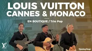 OpeningStage x Louis Vuitton - Notre trio pop dans les boutiques de Cannes & Monaco !
