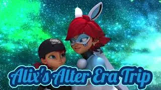 Alix Alter Era Trip - World Space and Time