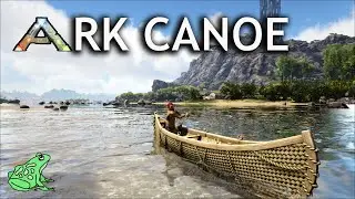 Canoe how to craft and use in Ark Survival Evolved