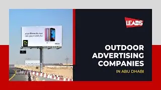 Outdoor Advertising Companies in Abu Dhabi UAE. See Options
