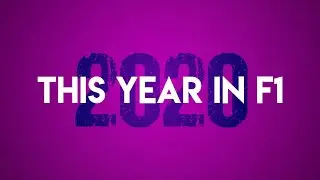 This Year in F1 2020 &ndash; A Season Review
