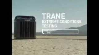 Trane Extreme Condition Testing - Extreme Heat!