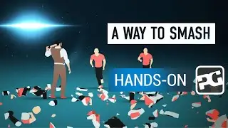 A WAY TO SMASH - A brainy brawler