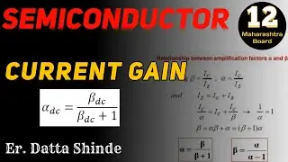 8. Relationship between current gain | Semiconductor &lrm;@Physics easy Heinn - Er. Datta Shinde Sir&nbsp;