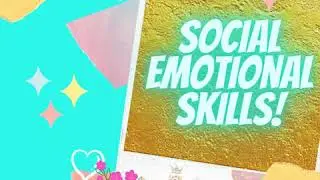 Social Emotional Skills | Communication | Care | Conflict Resolution | Collaboration | Emotions