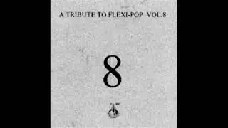A TRIBUTE TO FLEXI POP VOLUME VIII