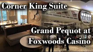 FOXWOODS Resort Casino - Corner King Suite and Gaming floor walk-through
