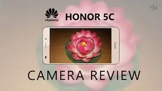 Honor 5c indepth Camera Review with Samples | HOW IS IT