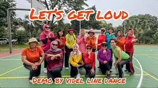 LET’S GET LOUD | Choreo: Instruktur ULD DKI 2025 | Demo by Videl Line Dance 