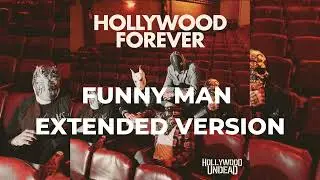 Hollywood Undead - Hollywood Forever (Funny Man Extended Version)