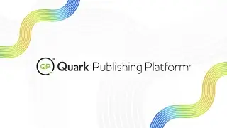 What&rsquo;s New in the July 2025 Release of Quark Publishing Platform (QPP)