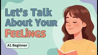 How to Speak About Your Emotions Confidently in English | English Speaking Practice