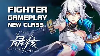 Crystal of Atlan - Fighter Gameplay (New Class) - PC Version - PC/Mobile - F2P - CN