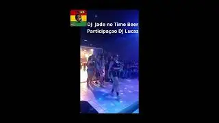 DJ Jade no Time Beer Participa&ccedil;&atilde;o DJ Lucas parte 01 #dj   #reggae #brasil #funk #guarulhos #musica