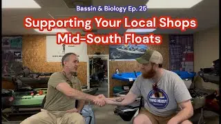 Bassin & Biology, выпуск 25: Поддержите местные магазины, интервью с участниками Mid-South Floats.