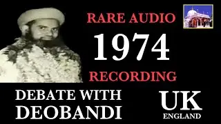 Syed Madni Miya - YEAR 1974 -  DEBATE WITH DEOBANDI