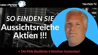 In Echtzeit aussichtsreiche Aktien finden mit der Day Trading Software TAI-PAN Realtime