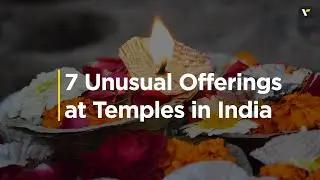 7 Unusual Offerings at Temples in India | Veena World