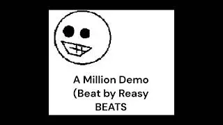A million Demo --Emcee Mak AKA Money_Mike (beat by REASY BEATS)