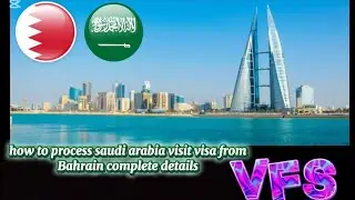 How to process Saudi arabia visit visa stamping from Bahrain step by step complete details
