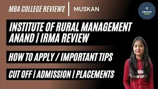 Institute of Rural Management Anand | IRMA | Overview | Admissions | CAT | Placements