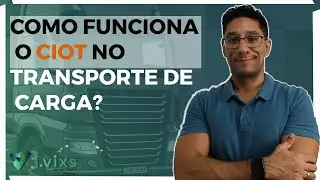 COMO FUNCIONA o CIOT no TRANSPORTE DE CARGA?
