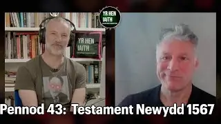 Pennod 43 - Testament Newydd 1567