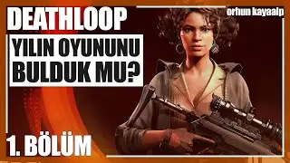 DEATHLOOP: DÖNGÜYÜ KIR! (YILIN OYUNU ADAYIMI BULMUŞ OLABİLİRİM!) - Deathloop Bölüm 1