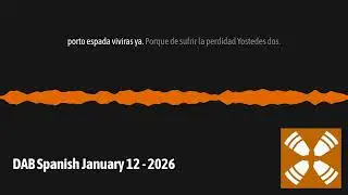 DAB Spanish January 12 - 2026 | 1 Year Daily Audio Bible En Espanol