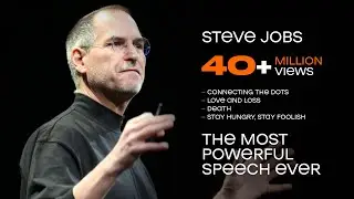 The Most Powerful Speech Ever - Steve Jobs - 40+ million views