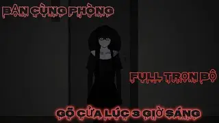 (Full Trọn Bộ ) Bạn C&ugrave;ng Ph&ograve;ng G&otilde; Cửa L&uacute;c 3 Giờ  S&aacute;ng | Nguy&ecirc;n Tắc Sinh Tồn Kinh Dị |QYN D -VIETSUB