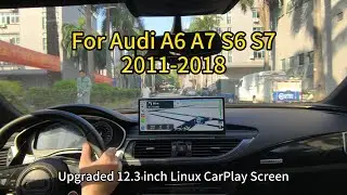 Audi A6 A7 S6 S7 2011-2018 CarPlay Android Auto Retrofit Linux Screen Roadtop 12.3 inch