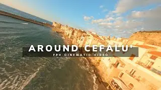 Around Cefal&ugrave; - FPV Cinematic Video Sicily