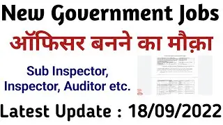 New Government Jobs Sept 2022 | Asst. Account Officer, Inspector, Sub Inspector, Auditor के पदों पर