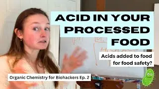 FOOD PROCESSING | Why they put acid in your food - learn about bad bacteria and botulism