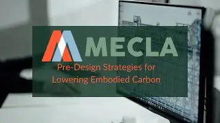 Spotlight on Pre-Design and Design Strategies for Lowering Embodied Carbon - Brigette Danks