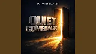 Quiet Comeback