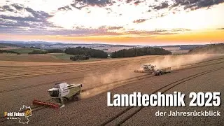 LANDTECHNIK 2025 | der Jahresrückblick - Landwirtschaft pur | FeldFokus