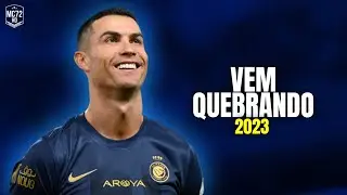 Cristiano Ronaldo 2023 ► ''VÊM QUEBRANDO'' - MC Danone (Skills & Goals) HD